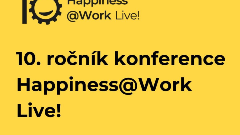 Leadership pro budoucnost: 10. ročník Konference Happiness@Work Live